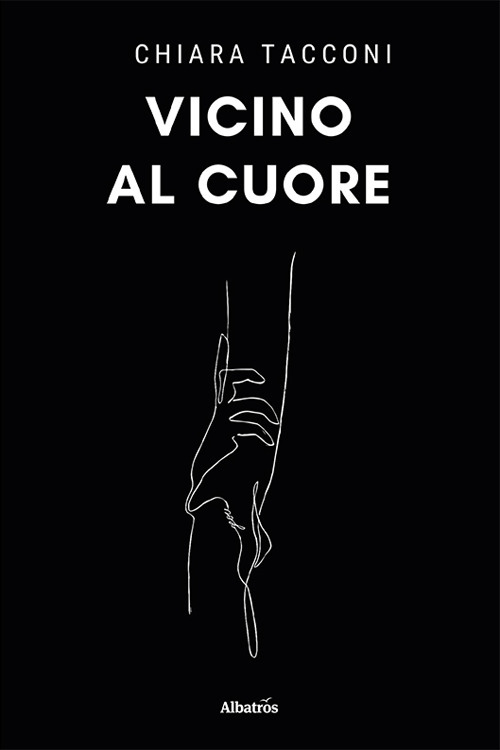 Vicino al cuore - Chiara Tacconi - Libro - Gruppo Albatros Il Filo