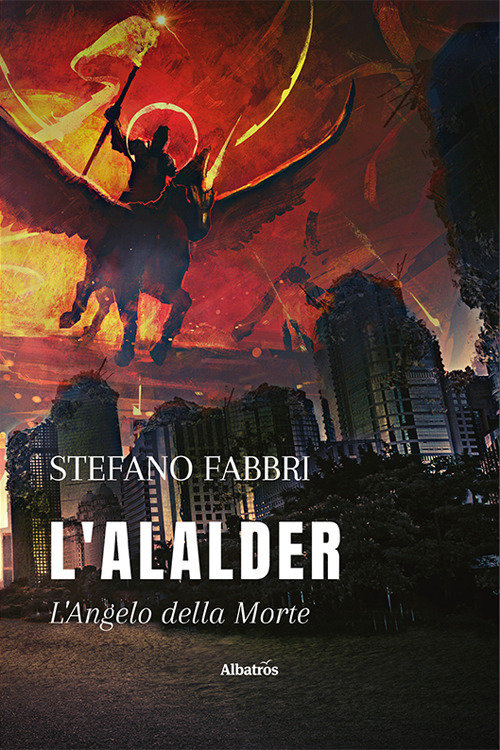 L'Alalder. L’angelo della morte - Stefano Fabbri - Libro - Gruppo Albatros Il Filo