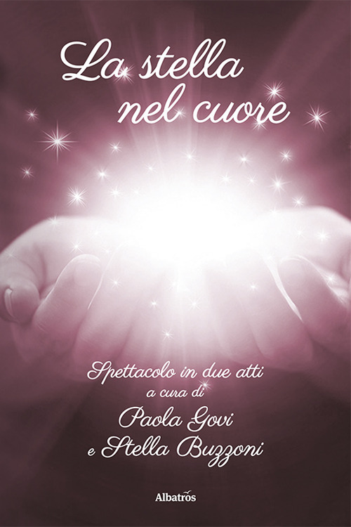 La stella nel cuore - Paola Govi - Libro - Gruppo Albatros Il Filo