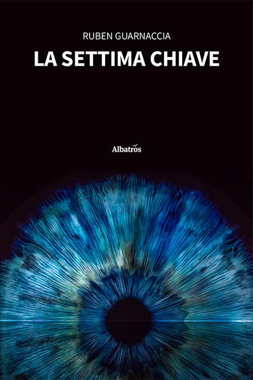 La settima chiave - Ruben Guarnaccia - Libro - Gruppo Albatros Il Filo