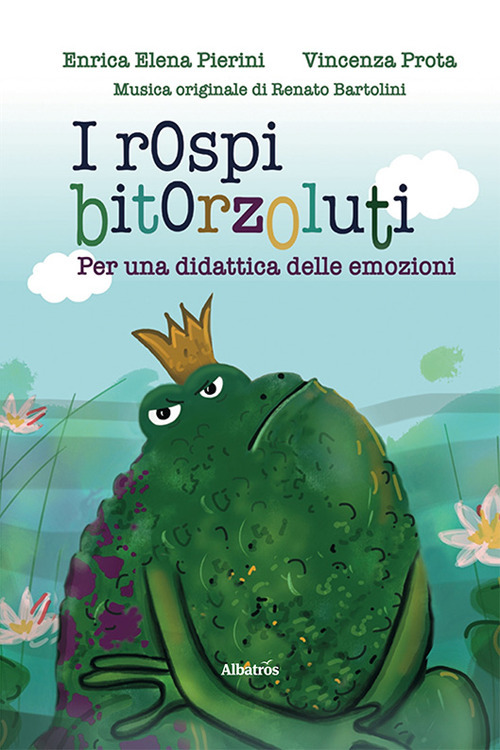 I rospi bitorzoluti - Enrica Elena Pierini; Vincenza Prota - Libro - Gruppo Albatros Il Filo