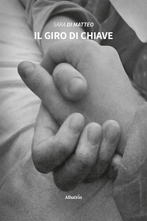 Il giro di chiave - Sara Di Matteo - Libro - Gruppo Albatros Il Filo