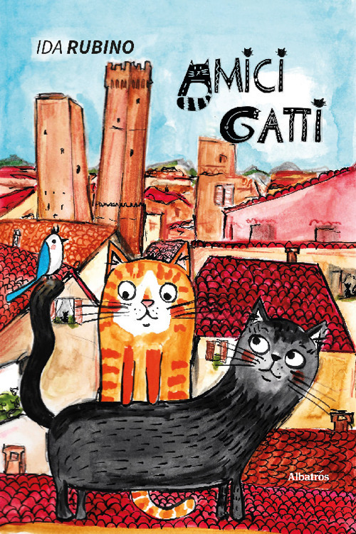 Amici gatti. Racconti di quartiere - Ida Rubino - Libro - Gruppo Albatros Il Filo
