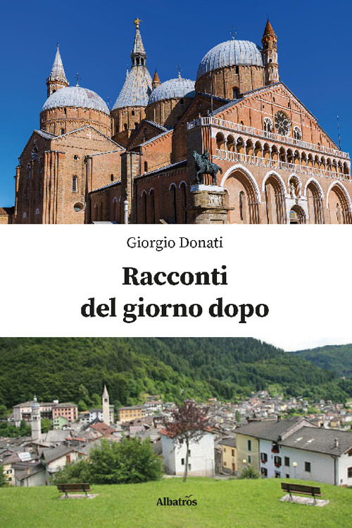 Racconti del giorno dopo - Giorgio Donati - Libro - Gruppo Albatros Il Filo