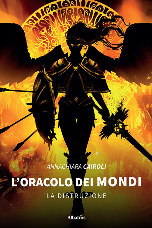 L'oracolo dei mondi. La distruzione
