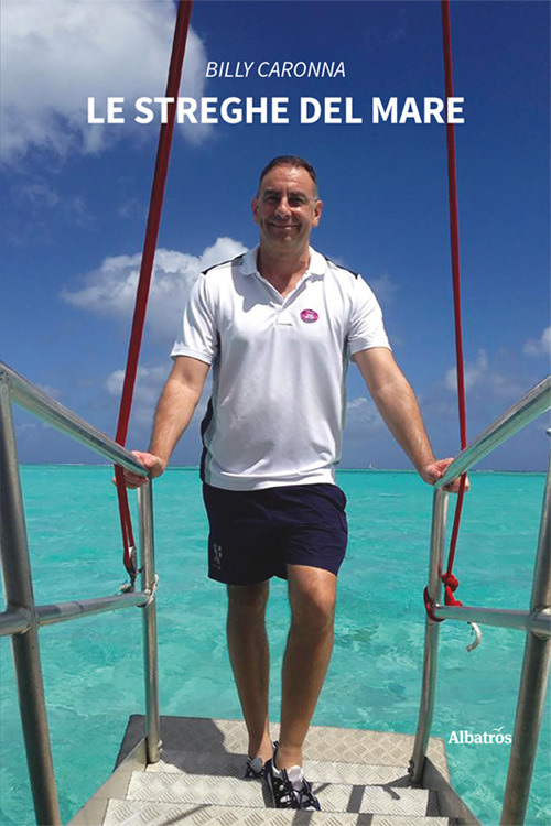 Le streghe del mare - Billy Caronna - Libro - Gruppo Albatros Il Filo