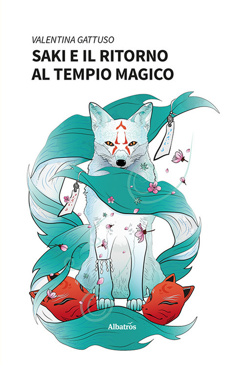 Saki e il ritorno al tempio magico - Valentina Gattuso - Libro - Gruppo Albatros Il Filo