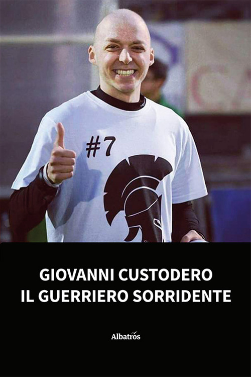 Giovanni Custodero, il guerriero sorridente - Elena Maggi - Libro - Gruppo Albatros Il Filo