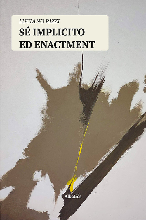 Sé implicito ed enactment - Luciano Rizzi - Libro - Gruppo Albatros Il Filo