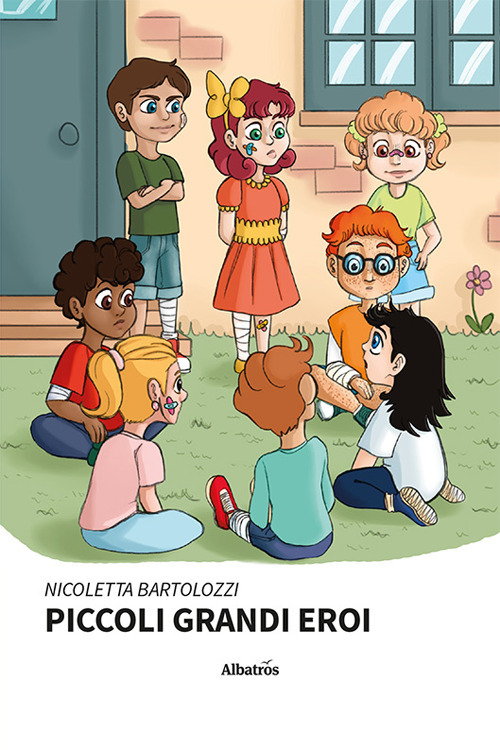 Piccoli grandi eroi - Nicoletta Bartolozzi - Libro - Gruppo Albatros Il Filo