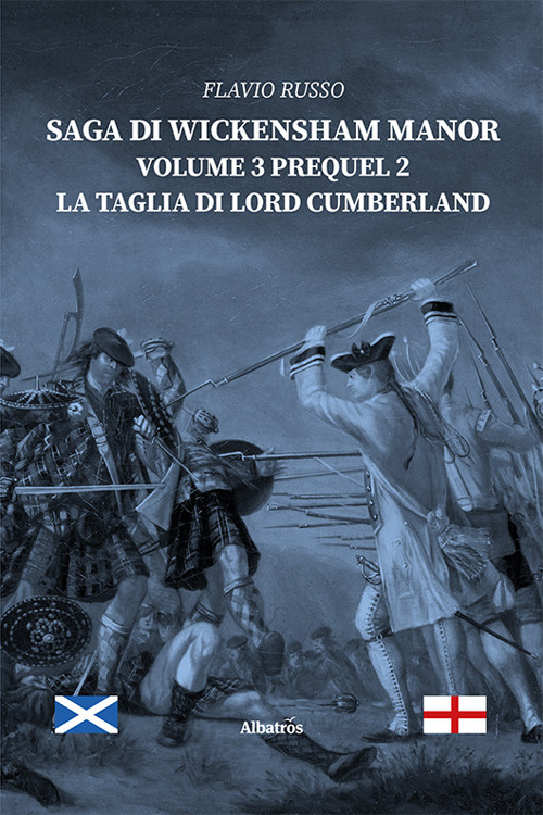 La taglia di Lord Cumberland. Saga di Wickensham Manor. Vol. 3 - Flavio Russo - Libro - Gruppo Albatros Il Filo