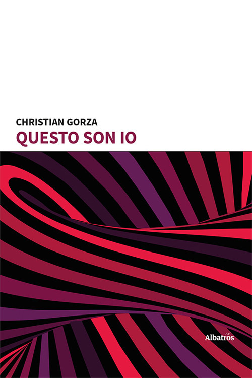 Questo son io - Christian Gorza - Libro - Gruppo Albatros Il Filo