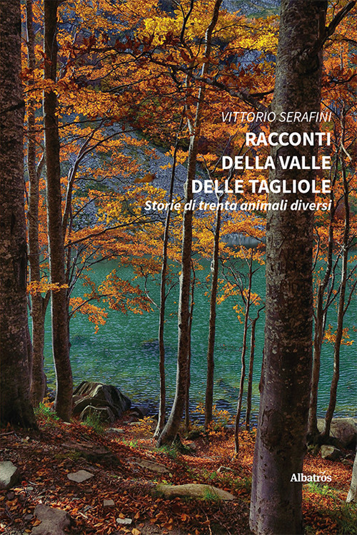 Racconti della Valle delle Tagliole - Vittorio Serafini - Libro - Gruppo Albatros Il Filo