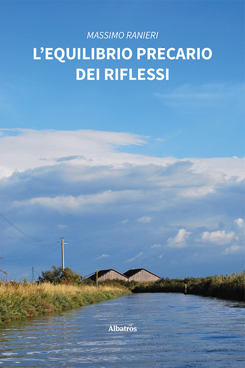 L'equilibrio precario dei riflessi - Massimo Ranieri - Libro - Gruppo Albatros Il Filo