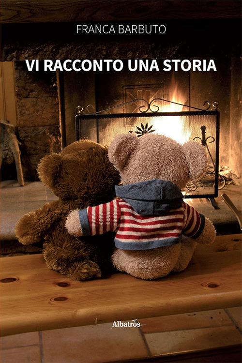 Vi racconto una storia - Franca Barbuto - Libro - Gruppo Albatros Il Filo