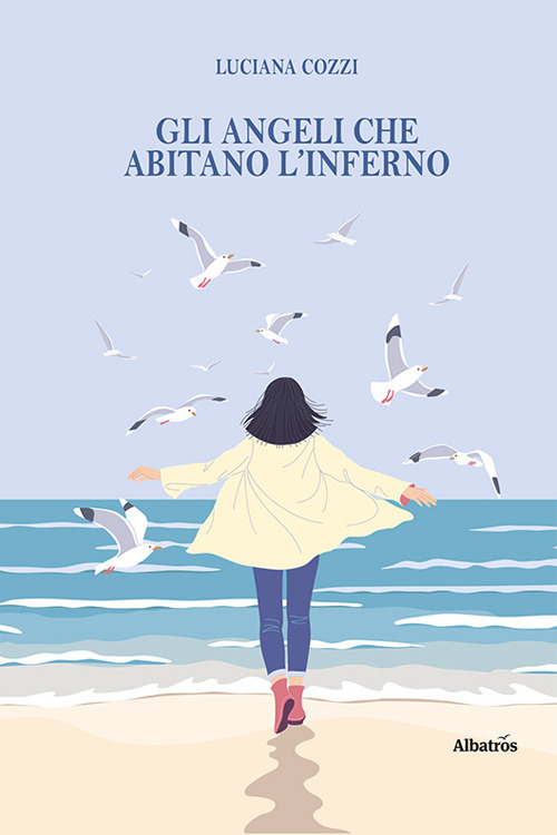 Gli angeli che abitano l'inferno - Luciana Cozzi - Libro - Gruppo Albatros Il Filo