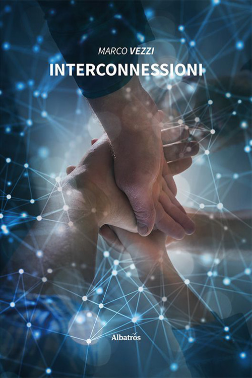 Interconnessioni - Marco Vezzi - Libro - Gruppo Albatros Il Filo