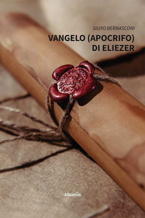 Vangelo (apocrifo) di Eliezer - Silvio Bernasconi - Libro - Gruppo Albatros Il Filo
