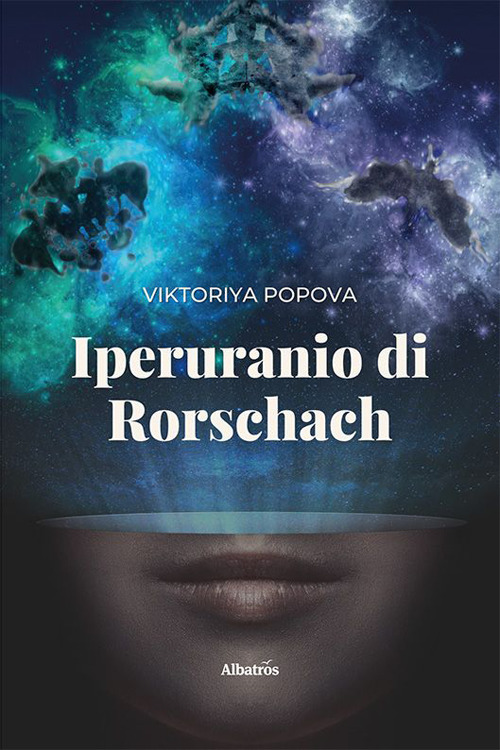 Iperuranio di Rorschach - Viktoriya Popova - Libro - Gruppo Albatros Il Filo