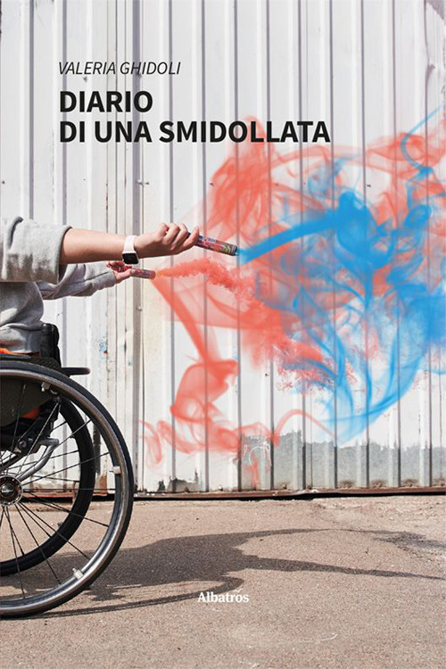 Diario di una smidollata - Valeria Ghidoli - Libro - Gruppo Albatros Il Filo