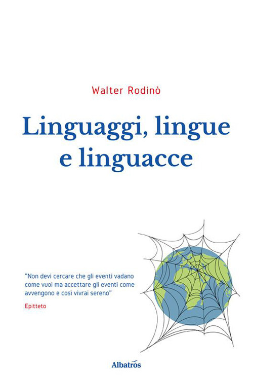 Linguaggi, lingue e linguacce - Walter Rodinò - Libro - Gruppo Albatros Il Filo