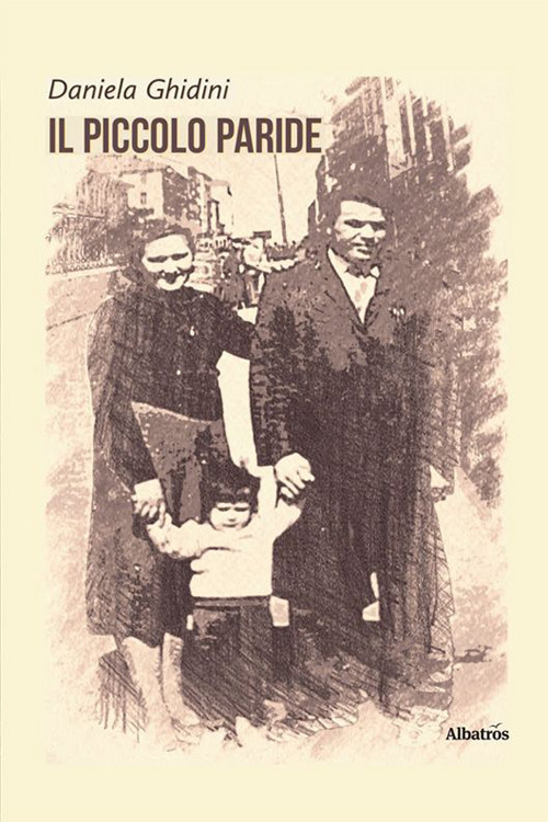 Il piccolo Paride - Daniela Ghidini - Libro - Gruppo Albatros Il Filo