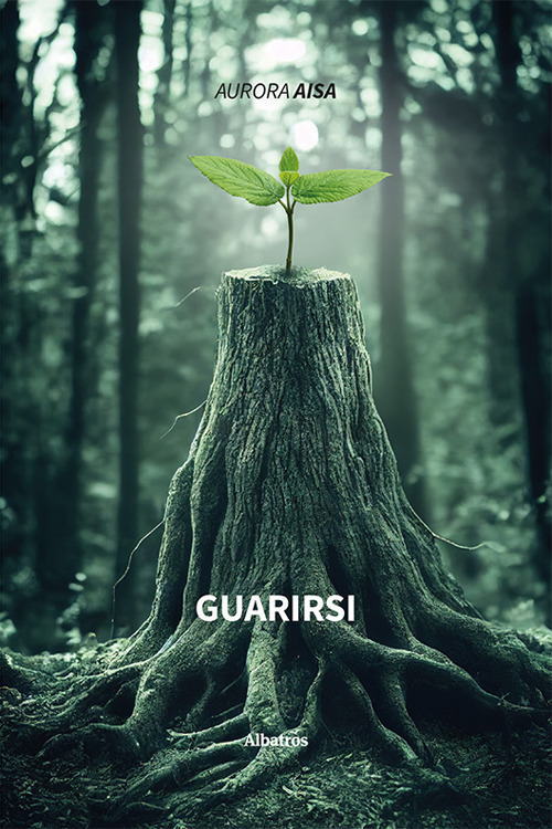 Guarirsi - Aurora Aisa - Libro - Gruppo Albatros Il Filo