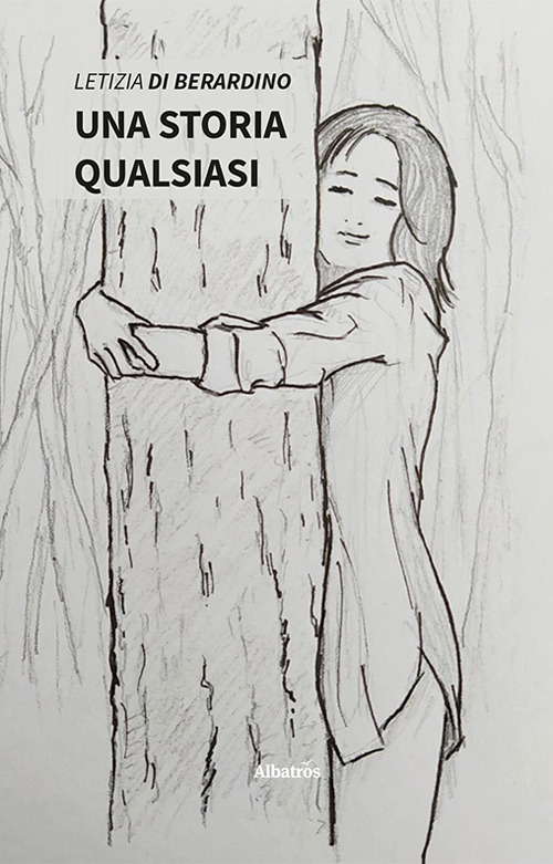 Una storia qualsiasi - Letizia Di Berardino - Libro - Gruppo Albatros Il Filo