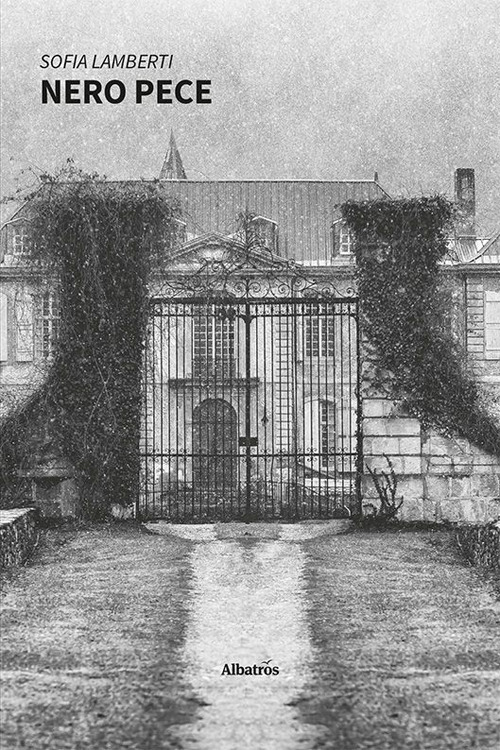 Nero pece - Sofia Lamberti - Libro - Gruppo Albatros Il Filo