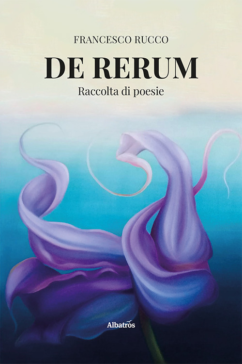 De rerum - Francesco Rucco - Libro - Gruppo Albatros Il Filo