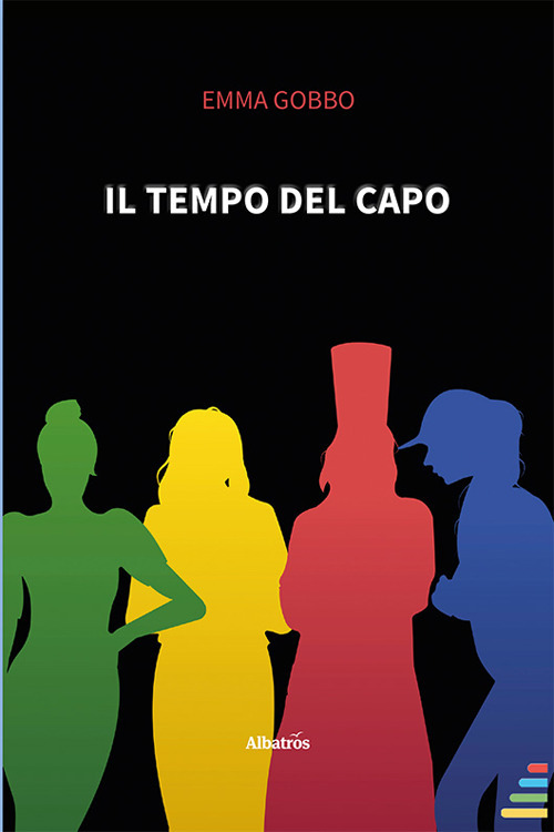 Il tempo del Capo - Emma Gobbo - Libro - Gruppo Albatros Il Filo