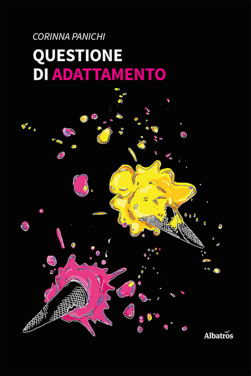 Questione di adattamento - Corinna Panichi - Libro - Gruppo Albatros Il Filo