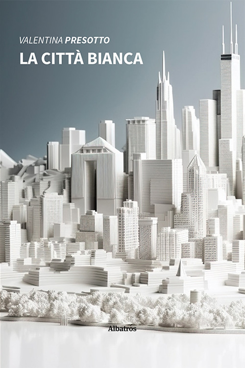 La città bianca - Valentina Presotto - Libro - Gruppo Albatros Il Filo