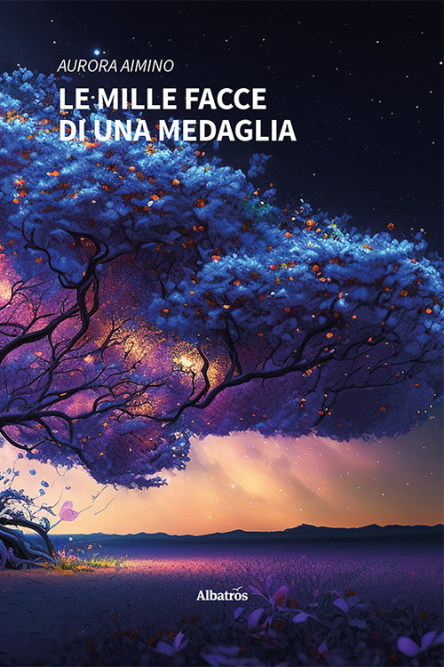 Le mille facce di una medaglia - Aurora Aimino - Libro - Gruppo Albatros Il Filo