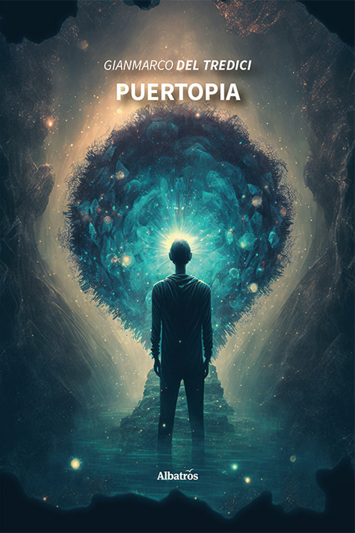 Puertopia - Gianmarco Del Tredici - Libro - Gruppo Albatros Il Filo