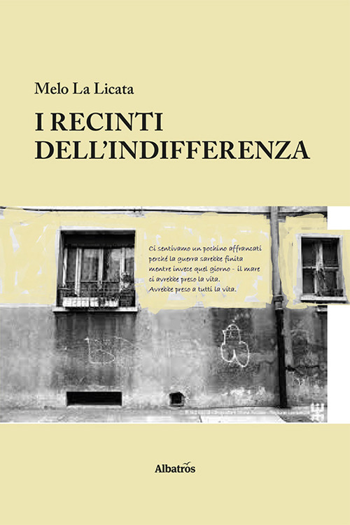 I recinti dell’indifferenza - Melo La Licata - Libro - Gruppo Albatros Il Filo
