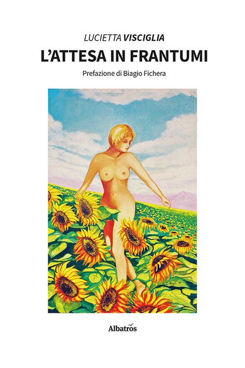 L'attesa in frantumi - Lucietta Visciglia - Libro - Gruppo Albatros Il Filo