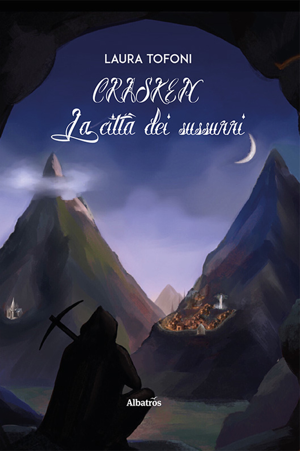 Crasken. La città dei sussurri - Laura Tofoni - Libro - Gruppo Albatros Il Filo
