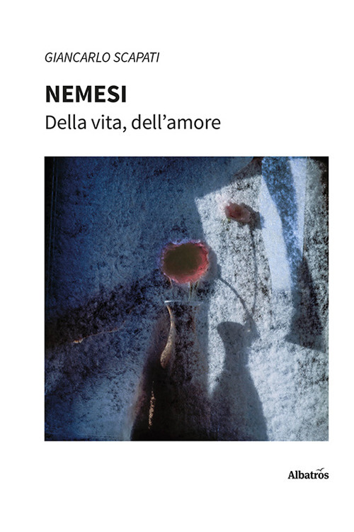 Nemesi. Della vita, dell'amore
