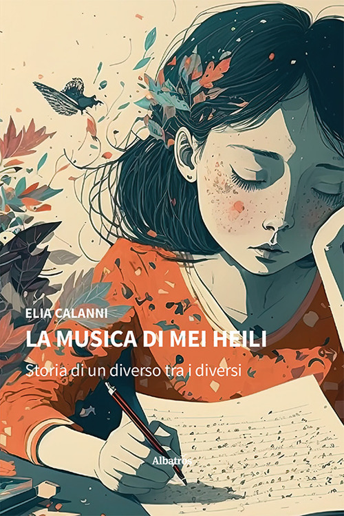 La musica di Mei Heili. Storia di un diverso tra i diversi - Elia Calanni - Libro - Gruppo Albatros Il Filo