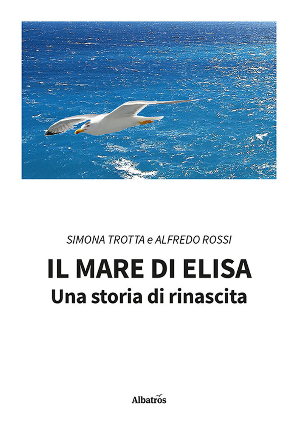 Il mare di Elisa. Una storia di rinascita