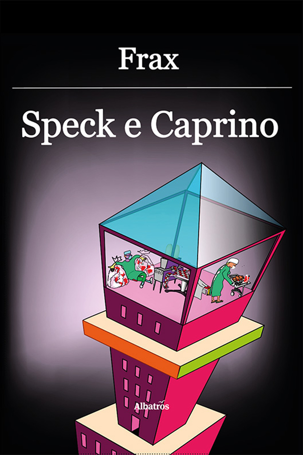 Speck e caprino - Frax - Libro - Gruppo Albatros Il Filo