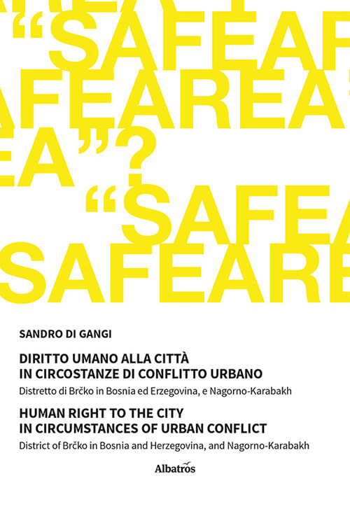 Diritto umano alla città in circostanze di conflitto urbano-Human Right to The City in Circumstances of Urban Conflict