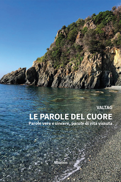 Le parole del cuore. Parole vere e sincere, parole di vita vissuta
