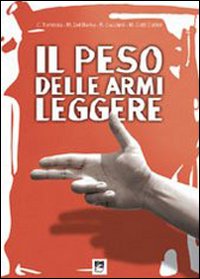 PESO DELLE ARMI LEGGERE - 9788830716711