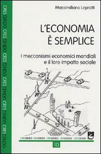 ECONOMIA E’ SEMPLICE - 9788830717756