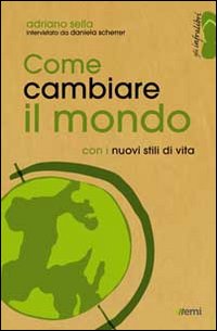COME CAMBIARE IL MONDO - 9788830720350