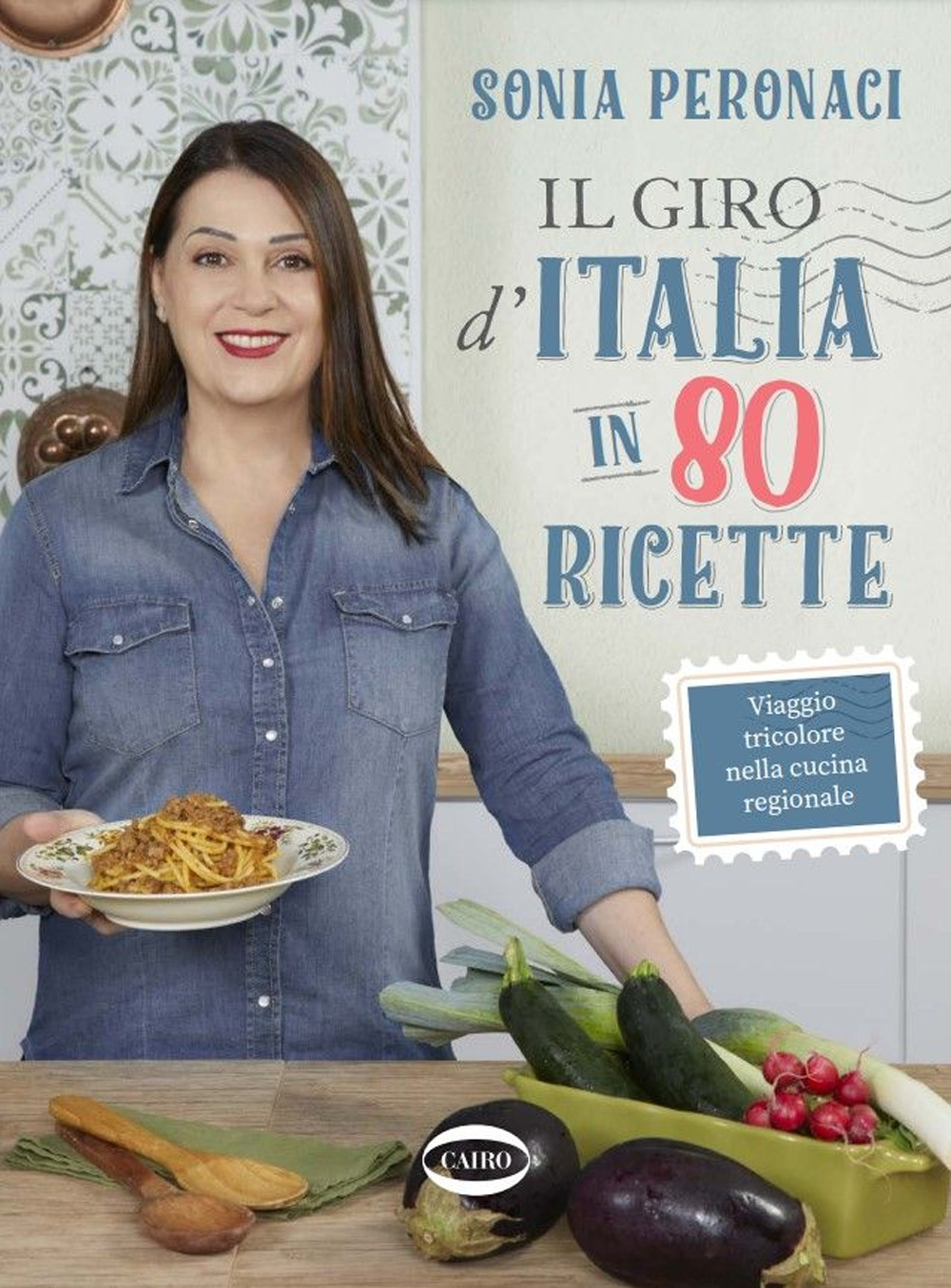 Il giro d'Italia in 80 ricette. Viaggio tricolore nella cucina regionale. Ediz. illustrata