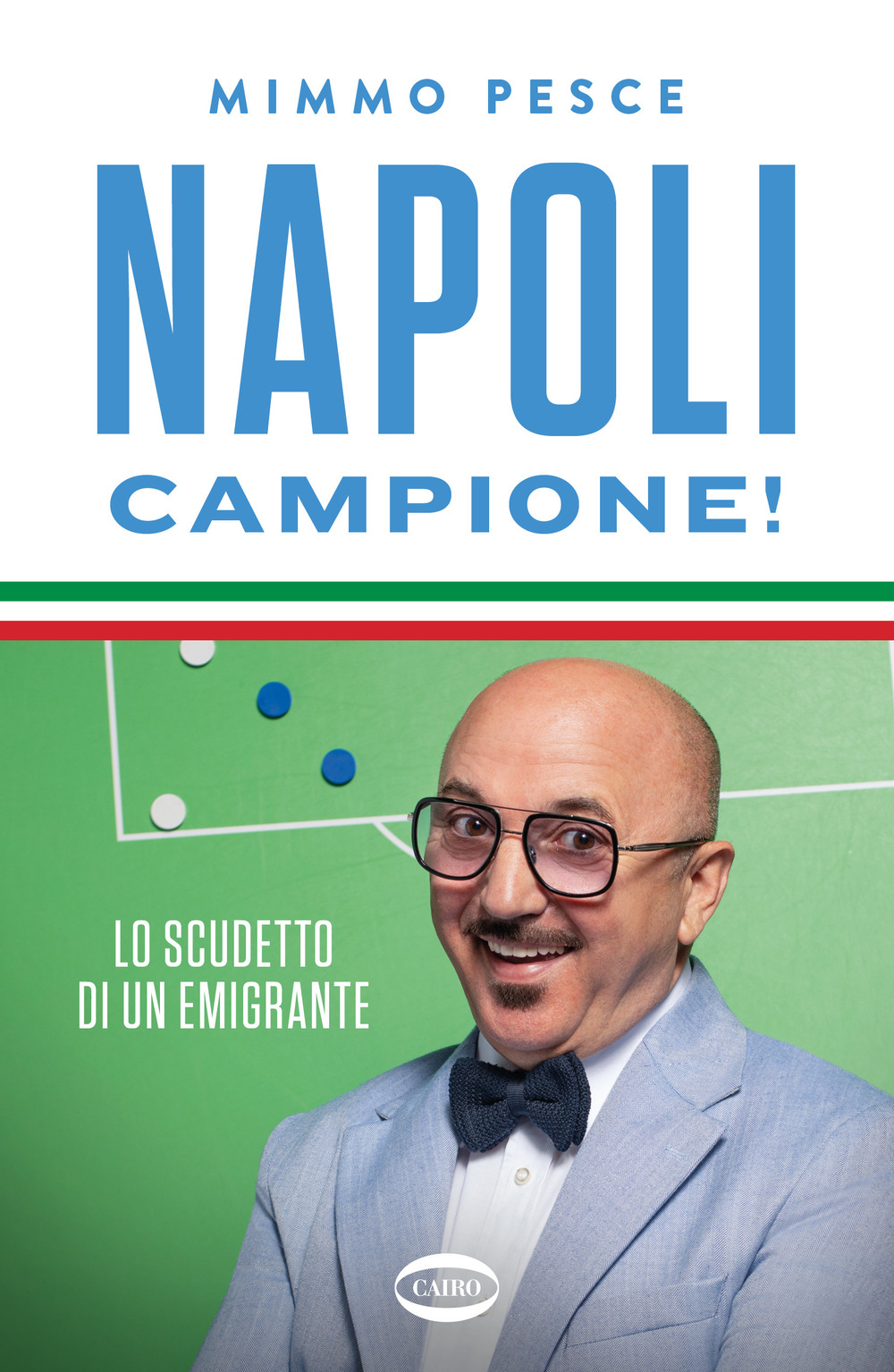 Napoli campione! Lo scudetto di un emigrante