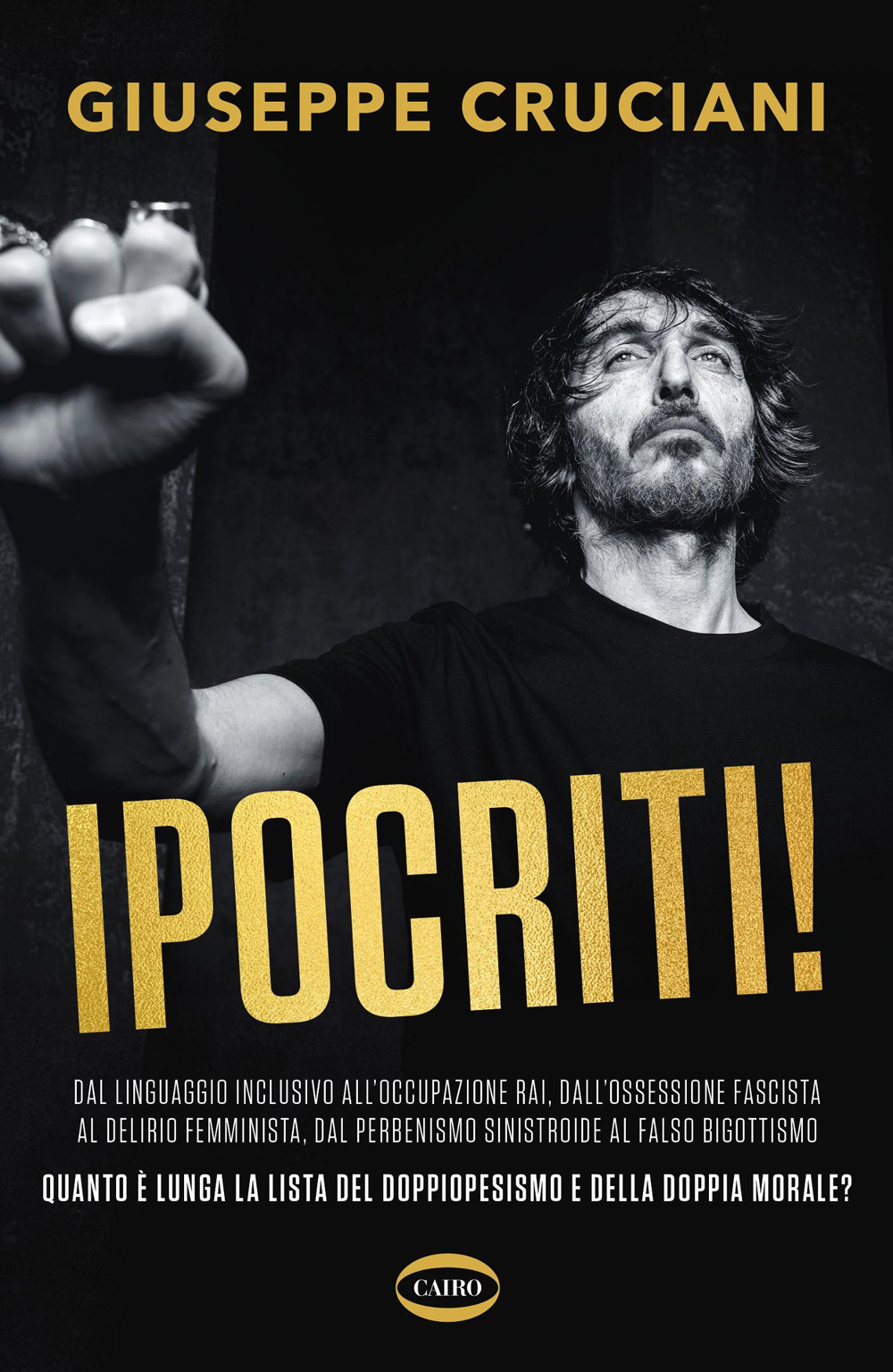 Ipocriti! Dal linguaggio inclusivo all'occupazione Rai, dall'ossessione fascista al delirio femminista, dal perbenismo sinistroide al falso bigottismo quanto è lunga la lista del doppiopesismo e della doppia morale?